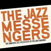 The Jazz Messengers - The Complete Jazz Messengers at the Café Bohemia (Bonus Track Version) (2020)