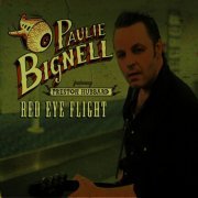 Paulie Bignell - Red Eye Flight (2011)