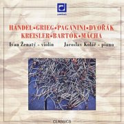 Jaroslav Kolář, Ivan Zenaty - Händel, Grieg, Paganini, Dvořák: Violin Recital (1997)