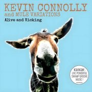 Kevin Connolly, Mule Variations - Alive And Kicking (Live) (2025)