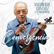 Dagoberto González y Entrecuerdas - Convergencia (2023)