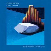 Karja Hauptmann Duo - Underwater Consciousness (2025) [Hi-Res]