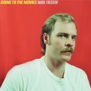 Mark Fredson - Going To The Movies (2020)