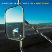 Chris Jones - Roadhouses & Automobiles (2003)