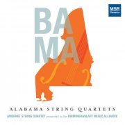 Alabama String Quartets (Birmingham Art Music Alliance) (2020)