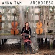 Anna Tam - Anchoress (2021)