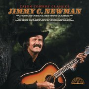 Jimmy C. Newman - Cajun Cowboy Classics (2024)