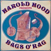 Harold Hood - Bags O' Rags (2022) [Hi-Res]