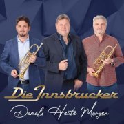 Die Innsbrucker- Damals Heute Morgen (2023) Hi-Res