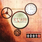 Rush - Time Machine - Live in Cleveland [2CD] (2011)