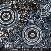 Steve Roach - The Dream Circle (2020 Remastered Edition) (1999) [Hi-Res]