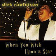 Dirk Raufeisen - When You Wish Upon a Star (2020)