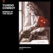 Tuxedo Cowboy - Woman of the Heart (2024)