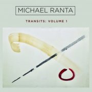 Michael Ranta - Transits Volume 1 (2024)