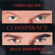 Chris Squire and Billy Sherwood - Conspiracy (2000)