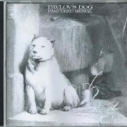 Pavlov's Dog - Pampered Menial (1975) {2002, Reissue}