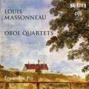 Ensemble Più - Louis Massonneau: Oboe Quartets (2005) CD-Rip