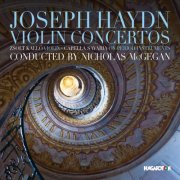 Zsolt Kallo, Capella Savaria, Nicholas McGegan - Haydn: Violin Concertos (2016)