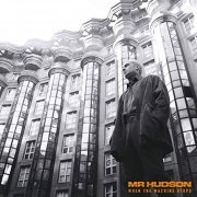 Mr Hudson - WHEN THE MACHINE STOPS (2019)