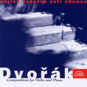 Václav Hudeček, Petr Adamec - Dvořák: Compositions for Violin and Piano (2001)