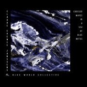 Claude Evence Janssens & Blue World collective - Crossed Waves in a Sea of Blue Notes (2024)