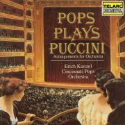 Erich Kunzel & Cincinnati Pops Orchestra - Pops Plays Puccini (1991)