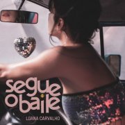 Luana Carvalho - Segue o Baile (2021)