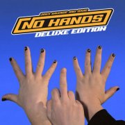 Joey Valence & Brae - NO HANDS (Deluxe Edition) (2024) [Hi-Res]