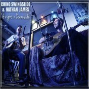 Chino Swingslide & Nathan James - A Night In Oceanside (2017)