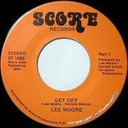 Lee Moore - Get Off (1982) [7"]