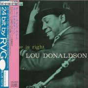 Lou Donaldson - The Time Is Right (1960) {RVG} 320 kbps+CD Rip