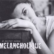 A Secret Sense - Melancholique (Special Edition) (2015)