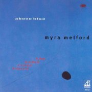 Myra Melford's The Same River, Twice - Above Blue (1999)