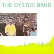 Oysterband - Step Outside (1986)