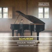 Mathieu Gaudet - Schubert: The Complete Sonatas and Major Piano Works, Vol. 5 – Warmth (2021) Hi-Res