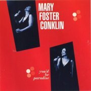 Mary Foster Conklin - You'd Be Paradise (2001)