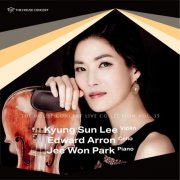 Kyung Sun Lee, Edward Arron and Jeewon Park - The House Concert Live Collection, Vol. 35: Kyung Sun Lee (Live at [yu:l] HAUS, Seoul, Seoul, 6/19/2010) (2025) [Hi-Res]