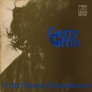 Gerry Goffin - It Aint Exactly Entertainment (1973)