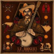 A.P. Rodgers - Bury The Banjo With Me (2024) Hi-Res