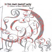 Various Artists - In His Own Sweet Way: A Tribute to Dave Brubeck (2000)