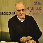 Bruno Walter - Mahler: Symphony no. 2 in C Minor "Resurrection" (1957) [2016] Hi-Res