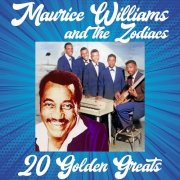 Maurice Williams & The Zodiacs - 20 Golden Greats (1997)