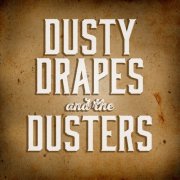 Dusty Drapes and The Dusters - Dusty Drapes and The Dusters (2025) [Hi-Res]