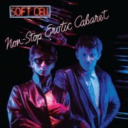 Soft Cell - Non-Stop Erotic Cabaret (The Ultimate Edition) (2023) {6CD Box Set}