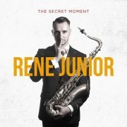 Rene Junior - The Secret Moment (2017)