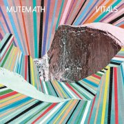 MUTEMATH - Vitals (Deluxe Edition) (2015)