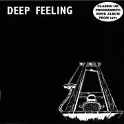 Deep Feeling - Deep Feeling (Reissue, Bonus Track Remastered) (1971/2011)