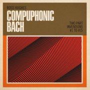 Ross Hughes - Compuphonic Bach: Two Part Inventions No. 1 to No. 15 (2025)