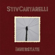 Stiv Cantarelli - Innerstate (2012)