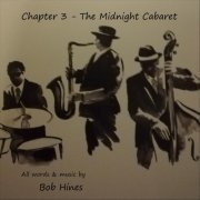 Bob Hines - Chapter 3 - The Midnight Cabaret (2022)